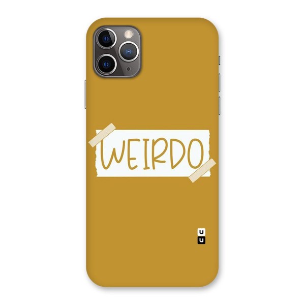Simple Weirdo Back Case for iPhone 11 Pro Max