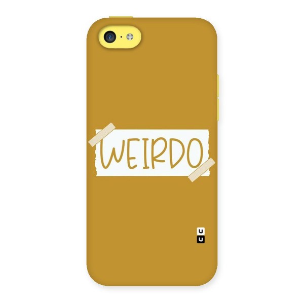 Simple Weirdo Back Case for iPhone 5C