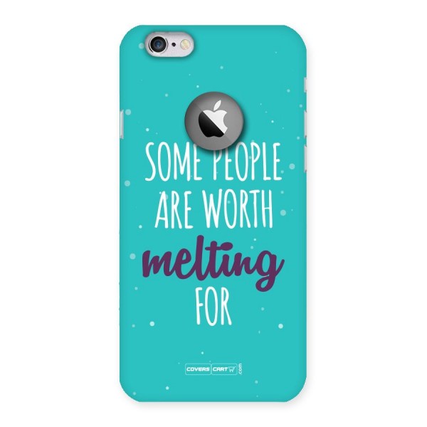 Some People Are Worth Melting For Back Case for iPhone 6 Logo Cut