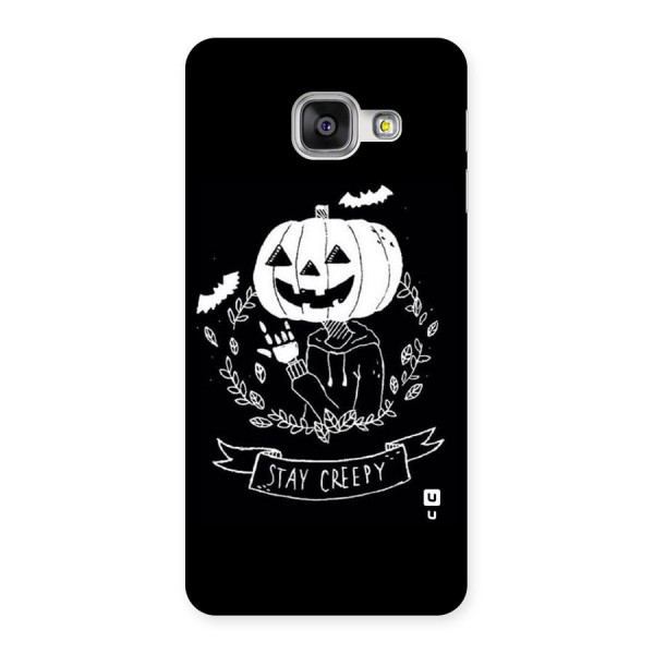Stay Creepy Back Case for Galaxy A3 2016