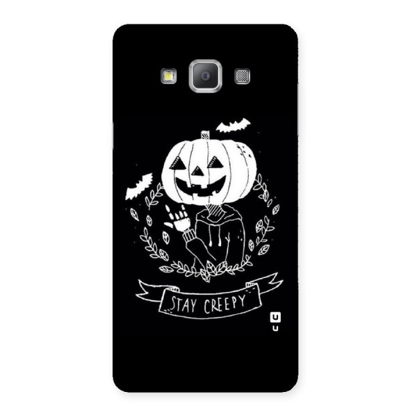 Stay Creepy Back Case for Galaxy A7