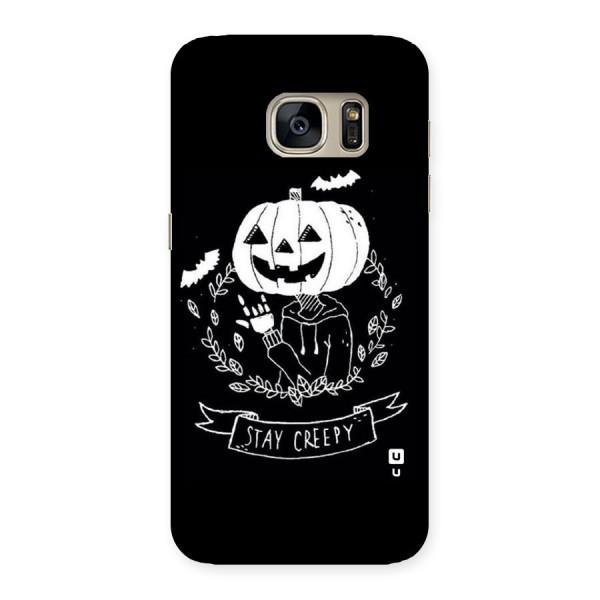 Stay Creepy Back Case for Galaxy S7