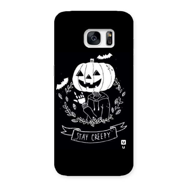 Stay Creepy Back Case for Galaxy S7 Edge