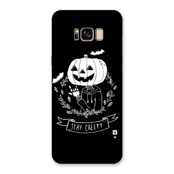 Stay Creepy Back Case for Galaxy S8 Plus