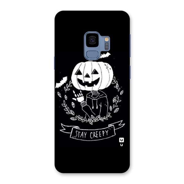 Stay Creepy Back Case for Galaxy S9