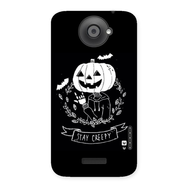 Stay Creepy Back Case for HTC One X