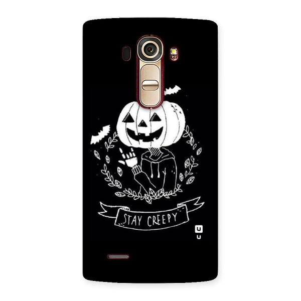 Stay Creepy Back Case for LG G4