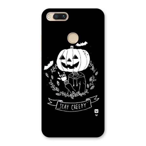 Stay Creepy Back Case for Mi A1