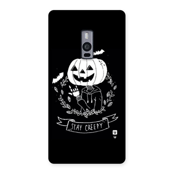 Stay Creepy Back Case for OnePlus Two