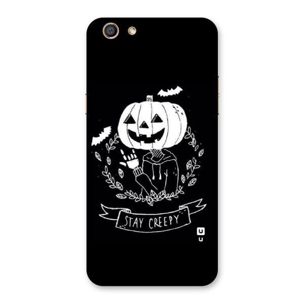 Stay Creepy Back Case for Oppo F3