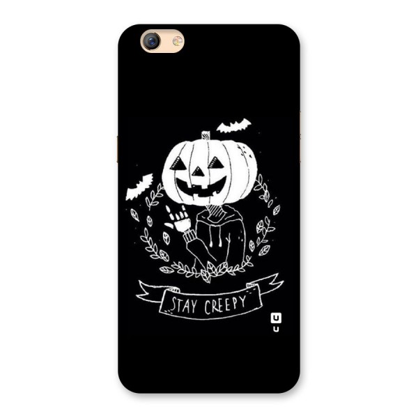Stay Creepy Back Case for Oppo F3 Plus