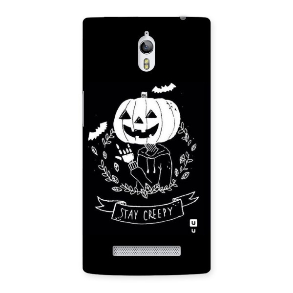 Stay Creepy Back Case for Oppo Find 7