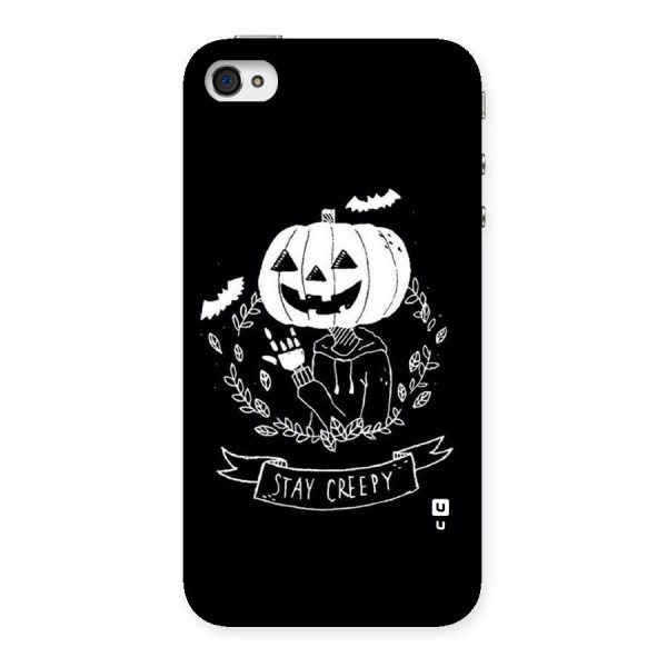 Stay Creepy Back Case for iPhone 4 4s