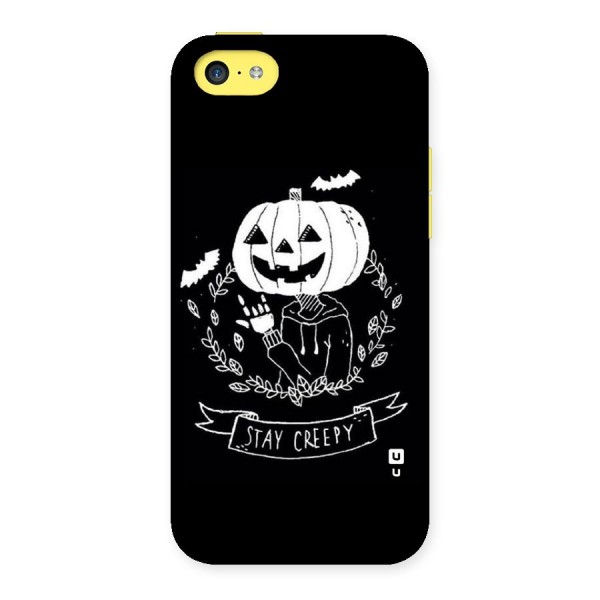 Stay Creepy Back Case for iPhone 5C