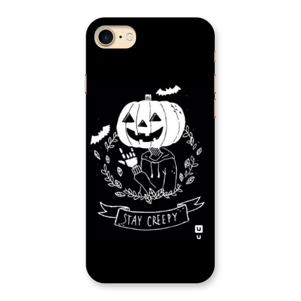 Stay Creepy Back Case for iPhone 7