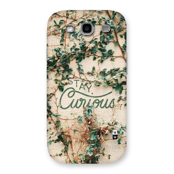 Stay Curious Back Case for Galaxy S3