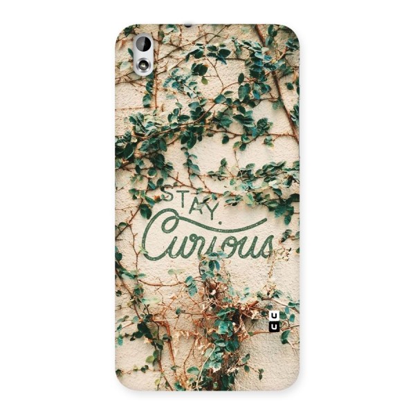 Stay Curious Back Case for HTC Desire 816g