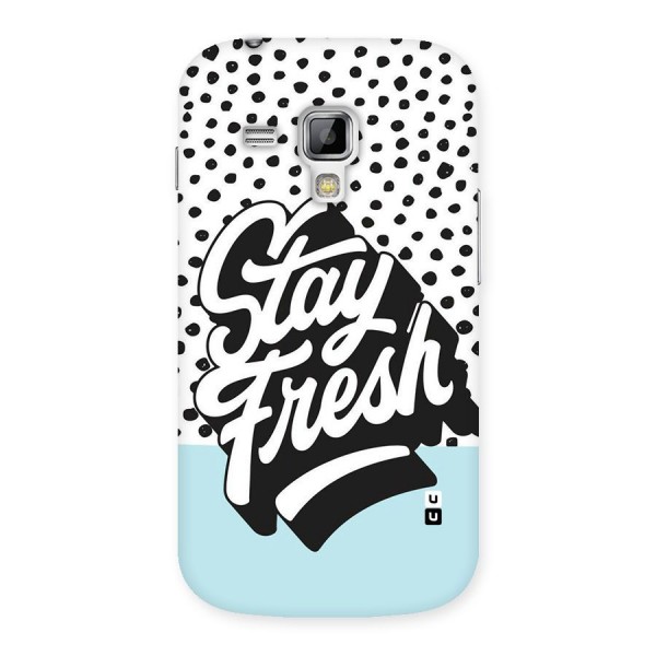 Stay Fresh Back Case for Galaxy S Duos