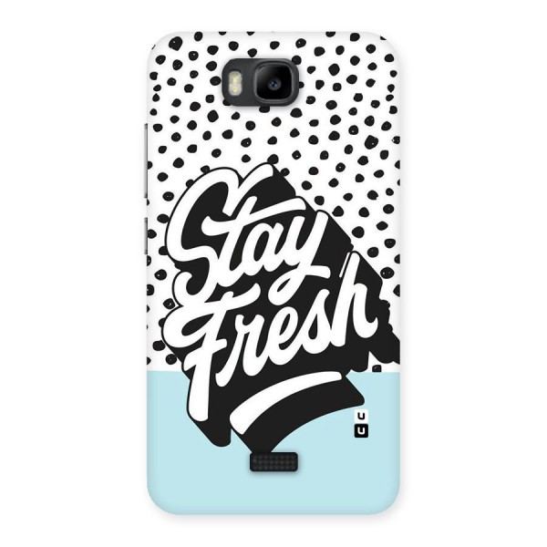 Stay Fresh Back Case for Honor Bee