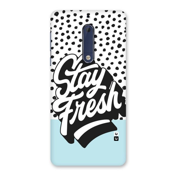 Stay Fresh Back Case for Nokia 5