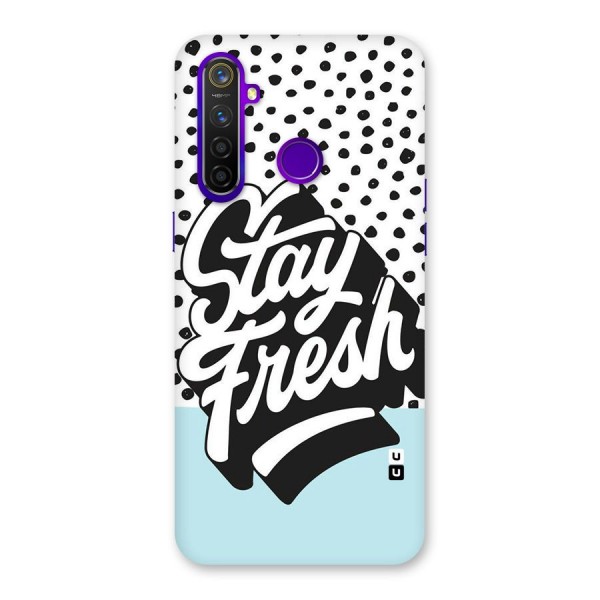 Stay Fresh Back Case for Realme 5 Pro