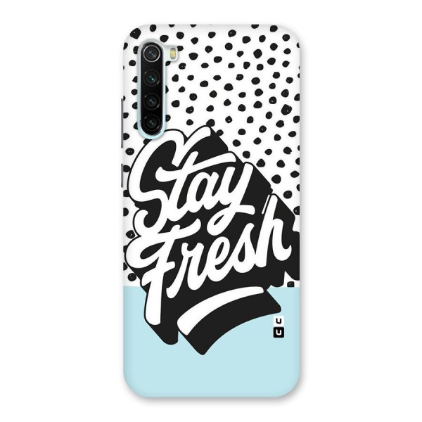 Stay Fresh Back Case for Redmi Note 8