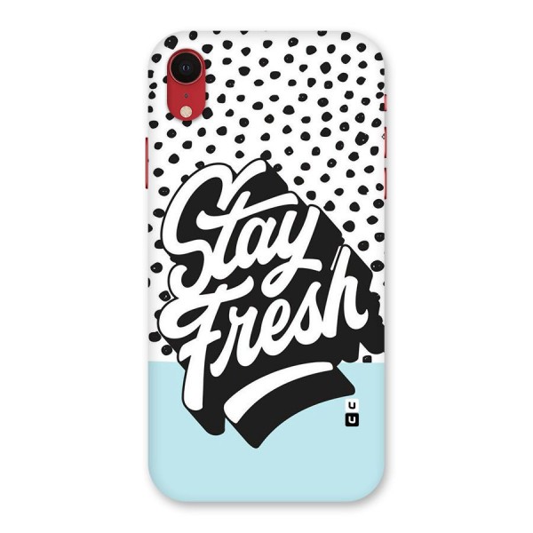 Stay Fresh Back Case for iPhone XR