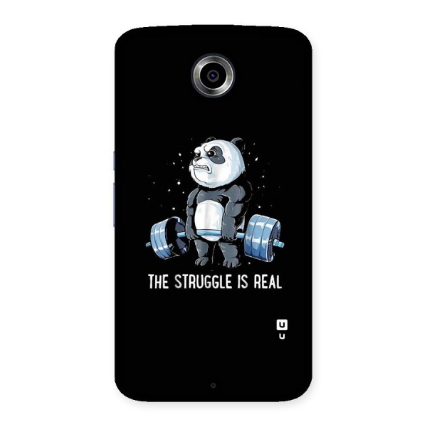 Struggle is Real Panda Back Case for Nexsus 6