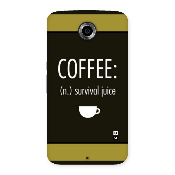 Survival Juice Back Case for Nexsus 6