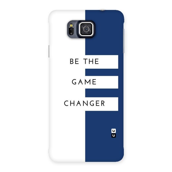 The Game Changer Back Case for Galaxy Alpha