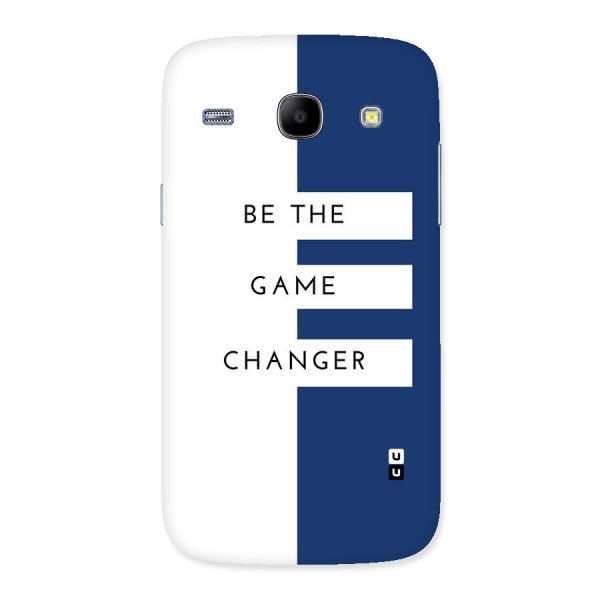 The Game Changer Back Case for Galaxy Core