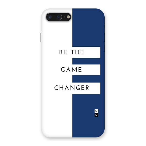 The Game Changer Back Case for iPhone 7 Plus