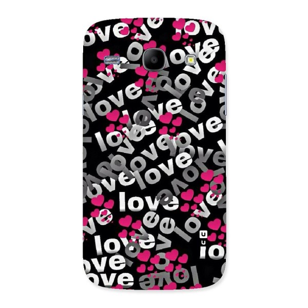 Too Much Love Back Case for Galaxy Core