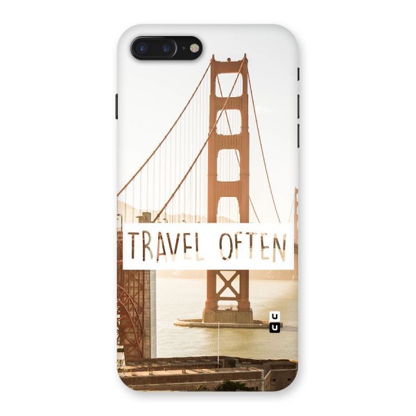 Travel Often Back Case for iPhone 7 Plus