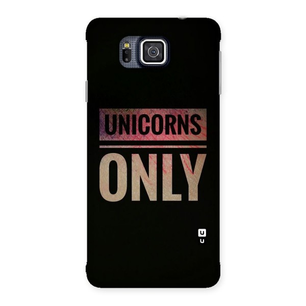 Unicorns Only Back Case for Galaxy Alpha
