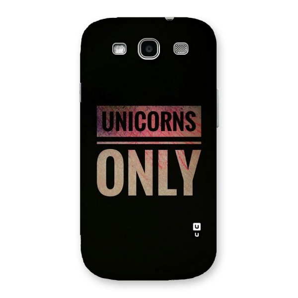 Unicorns Only Back Case for Galaxy S3