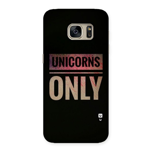 Unicorns Only Back Case for Galaxy S7