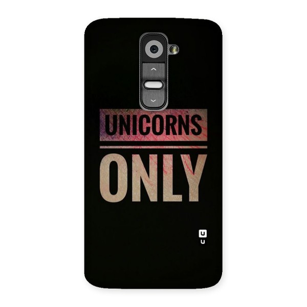Unicorns Only Back Case for LG G2