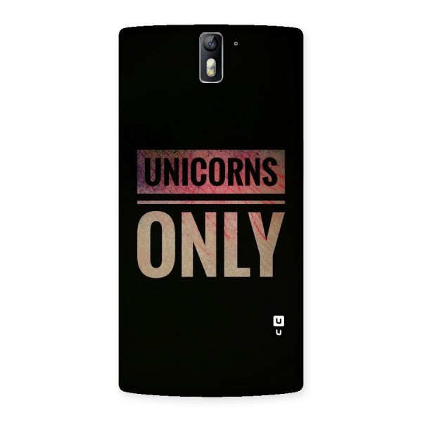 Unicorns Only Back Case for One Plus One