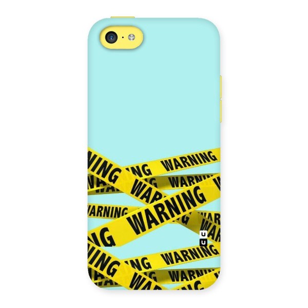 Warning Design Back Case for iPhone 5C