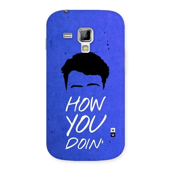 Wassup You Back Case for Galaxy S Duos