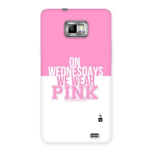 Wear Pink Back Case for Galaxy S2