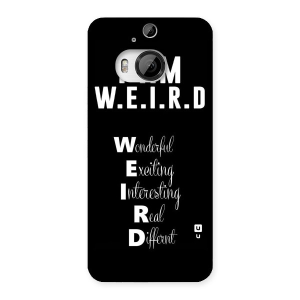 Weird Me Back Case for HTC One M9 Plus