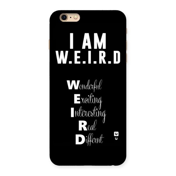 Weird Me Back Case for iPhone 6 Plus 6S Plus