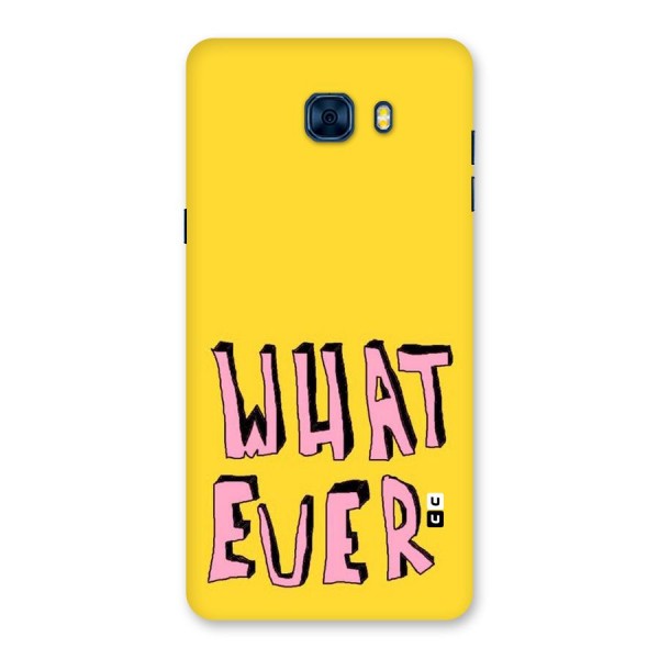 Whatever Yellow Back Case for Galaxy C7 Pro
