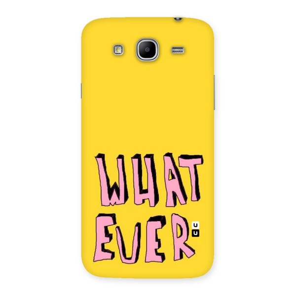 Whatever Yellow Back Case for Galaxy Mega 5.8