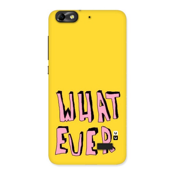 Whatever Yellow Back Case for Honor 4C