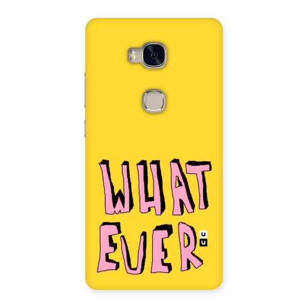 Whatever Yellow Back Case for Huawei Honor 5X
