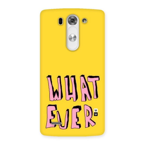 Whatever Yellow Back Case for LG G3 Beat