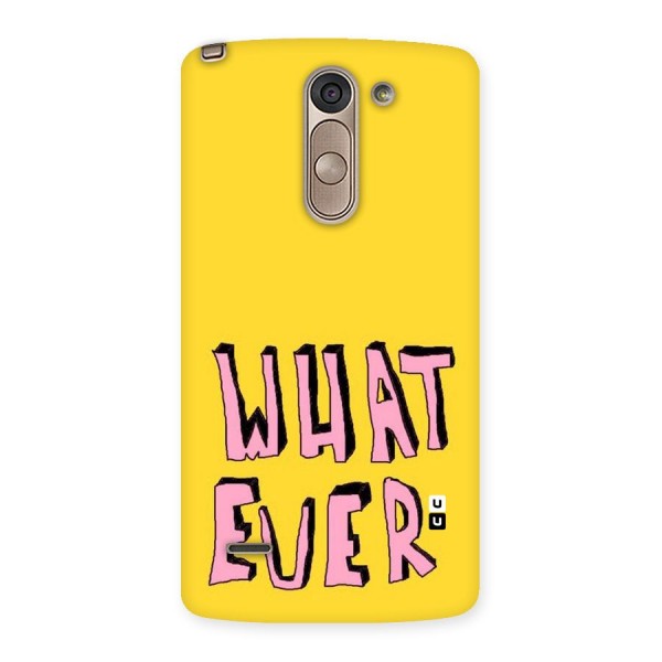 Whatever Yellow Back Case for LG G3 Stylus